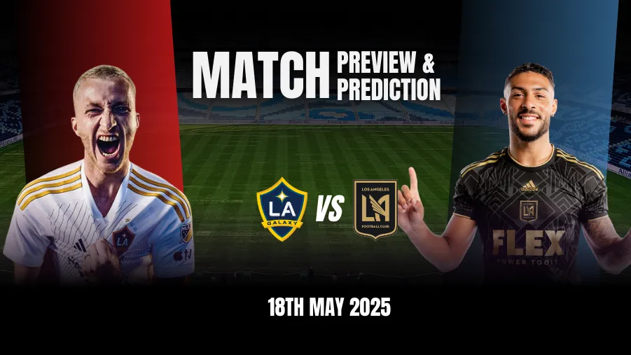 LA Galaxy Vs LAFC Prediction, Preview, Predicted Lineups | MLS, 2025